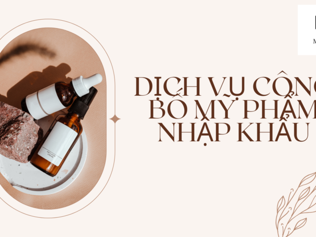 Thủ tục công bố mỹ phẩm nhập khẩu