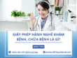 Giấy phép hành nghề khám bệnh chữa bệnh